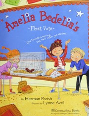 Front cover of Amelia Bedelia's first vote by Herman Parish