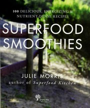 Front cover of Superfood smoothies by Morris, Julie (Chef)
