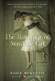 Front cover of The Haunting of Sunshine Girl by Paige Mckenzie (haunting of sunshine girl network youtube)