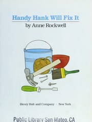 Front cover of Handy Hank will fix it by Anne F. Rockwell