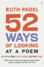Front cover of 52 Ways of Looking at a Poem by Ruth Padel