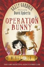 Cover of Operation Bunny by Sally Gardner
