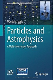 Front cover of Particles and astrophysics by Maurizio Spurio