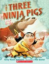 Cover of The three ninja pigs by Corey Rosen Schwartz