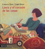 Front cover of Laura y el corazón de las cosas by Lorenzo Silva