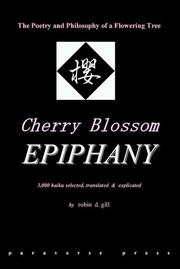 Cover of Cherry Blossom Epiphany -- the poetry and philosophy of a flowering tree by Robin D. Gill