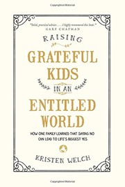 Front cover of Raising Grateful Kids in an Entitled World by Kristen Welch
