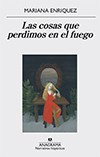 Cover of Las cosas que perdimos en el fuego by Mariana Enríquez