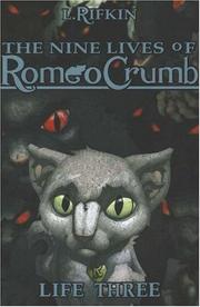 Front cover of The Nine Lives of Romeo Crumb by L. Rifkin