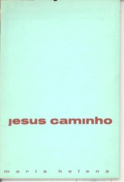 Cover of Jesus caminho by Maria Helena