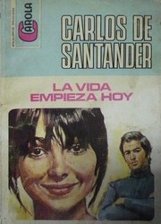 Front cover of La vida empieza hoy by Carlos de Santander