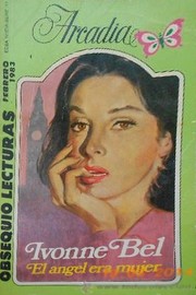 Front cover of El ángel era mujer by Ivonne Bel