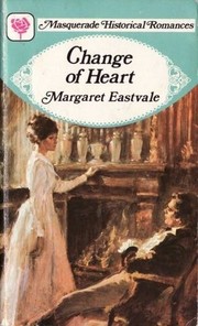 Front cover of Change of Heart by Margaret Eastvale