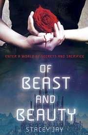 Front cover of Of Beast and Beauty by Stacey Jay