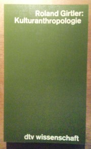 Front cover of Kulturanthropologie by Roland Girtler
