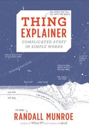 Cover of Thing Explainer by Randall Munroe