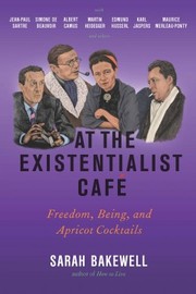 Cover of At the Existentialist Café by Sarah Bakewell