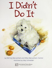 Cover of I didn't do it by Patricia MacLachlan
