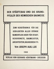 Front cover of Der Städtebau und die Grundpfeiler der heimischen Bauweise by Joseph Aug Lux
