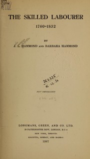 Cover of The skilled labourer, 1760-1832 by John Lawrence Le Breton Hammond