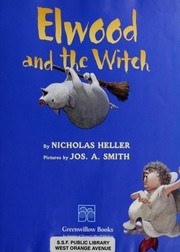 Front cover of Elwood and the witch by Nicholas Heller