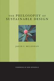 Front cover of The Philosophy of Sustainable Design by Jason F. McLennan