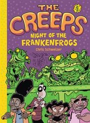 Front cover of Night of the Frankenfrogs by Chris Schweizer