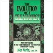 Front cover of The Evolution of a Creationist by Dr. Jobe Martin