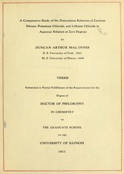 Cover of A comparative study of the dissociation relations of caesium nitrate, potassium chloride, and lithium chloride in aqueous solution at zero degrees by Duncan A. MacInnes