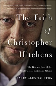Front cover of The faith of Christopher Hitchens by Larry Alex Taunton