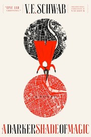 Front cover of A Darker Shade of Magic by V.E. Schwab