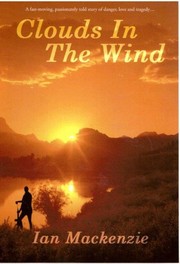 Cover of CLOUDS IN THE WIND by Ian Mackenzie