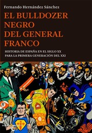 Front cover of El bulldozer negro del general Franco by Fernando Hernández Sánchez