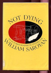 Cover of Not Dying by William Saroyan