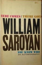 Front cover of Here comes, there goes, you know who by William Saroyan