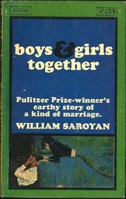 Front cover of Boys and girls together by William Saroyan