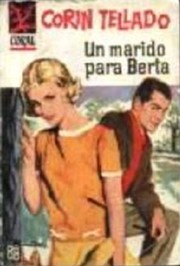 Front cover of Un marido para Berta by Corín Tellado