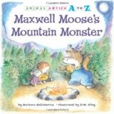 Cover of Maxwell Moose's mountain monster by Barbara DeRubertis