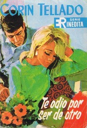 Front cover of Te odio por ser de otro by Corín Tellado