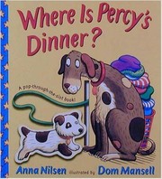 Cover of Where is Percy's dinner? by Anna Nilsén