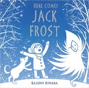 Front cover of Here comes Jack Frost by Kazuno Kohara