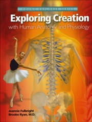 Cover of Exploring creation with human anatomy and physiology by Jeannie K. Fulbright