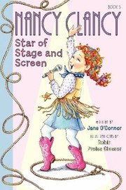 Front cover of Nancy Clancy, Star of stage and screen by Jane O'Connor
