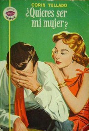 Front cover of ¿Quieres ser mi mujer? by Corín Tellado