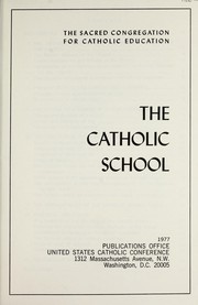 Front cover of The Catholic school by Catholic Church. Congregatio pro Institutione Catholica.