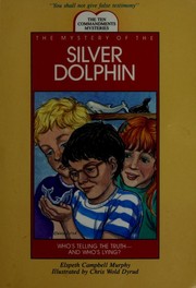 Front cover of The mystery of the silver dolphin by Elspeth Campbell Murphy