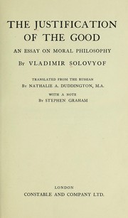 Cover of The justification of the good by Vladimir Sergeyevich Solovyov