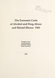 Front cover of The economic costs of alcohol and drug abuse and mental illness, 1985 by Dorothy P. Rice