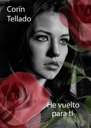 Front cover of He vuelto para ti by Corín Tellado