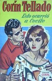 Front cover of Esto ocurrió a Cecile by Corín Tellado